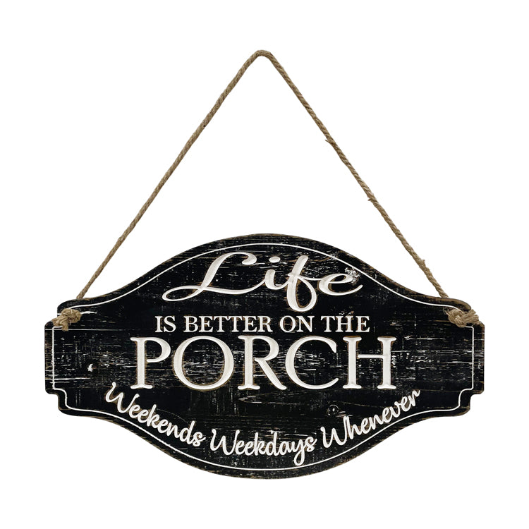 WAF34604 - Life is Better on the Porch Sign