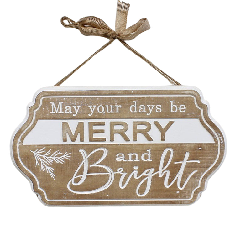 WXF39093 - May Your Days Be Merry and Bright Hanging Sign 