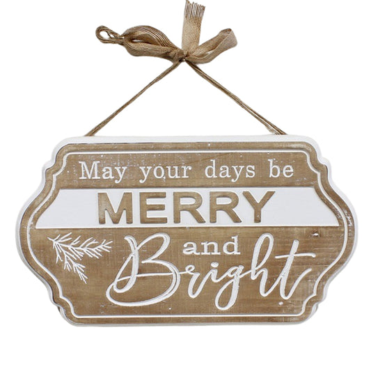 WXF39093 - May Your Days Be Merry and Bright Hanging Sign 